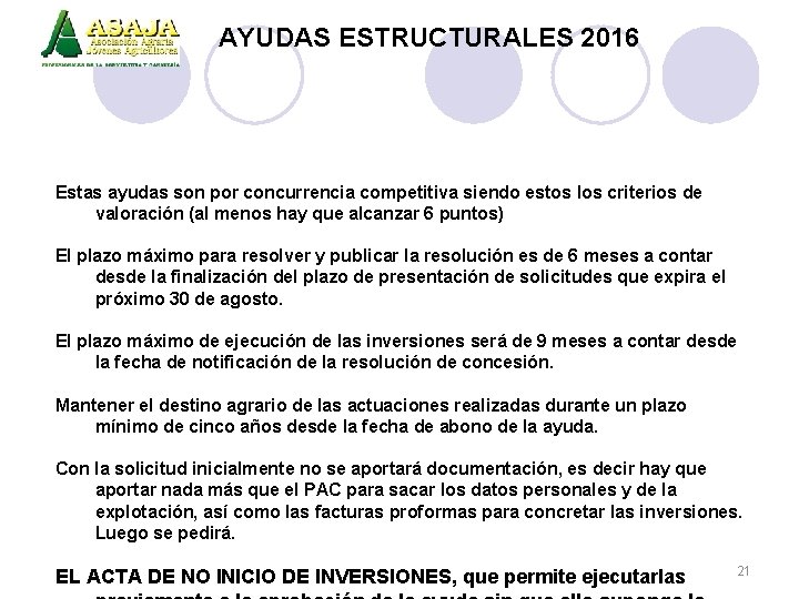 AYUDAS ESTRUCTURALES 2016 Estas ayudas son por concurrencia competitiva siendo estos los criterios de