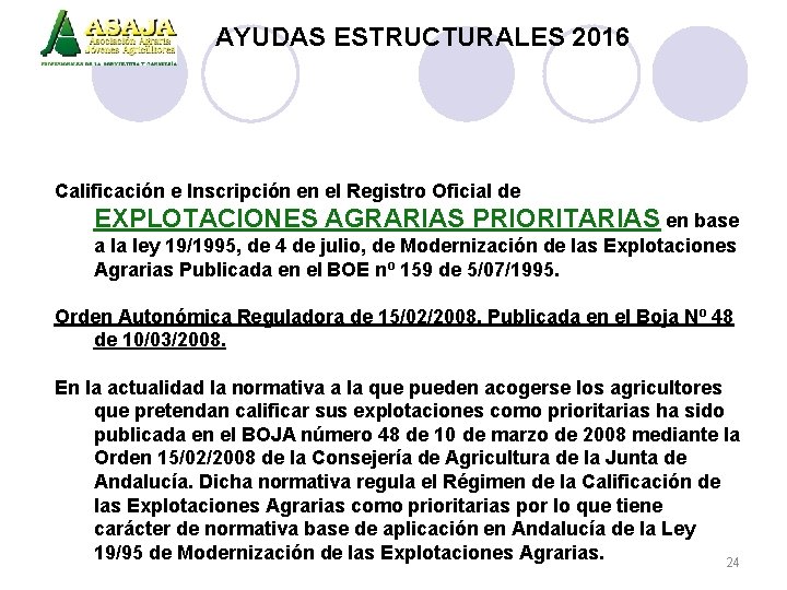 AYUDAS ESTRUCTURALES 2016 Calificación e Inscripción en el Registro Oficial de EXPLOTACIONES AGRARIAS PRIORITARIAS