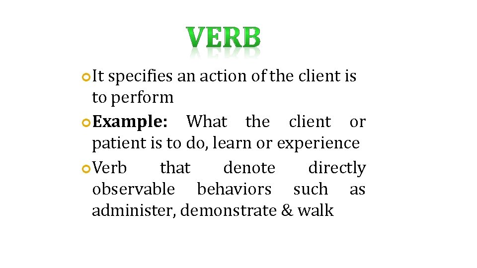  It specifies an action of the client is to perform Example: What the