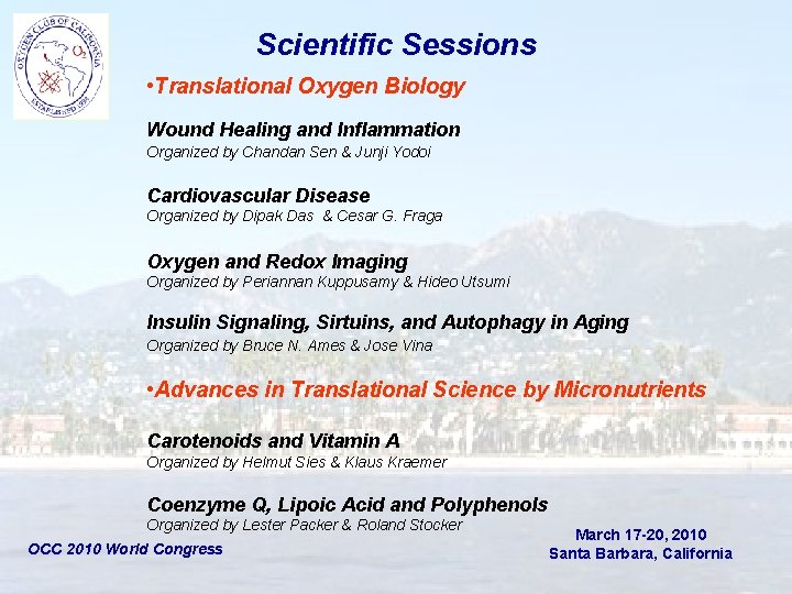 Scientific Sessions • Translational Oxygen Biology Wound Healing and Inflammation Organized by Chandan Sen