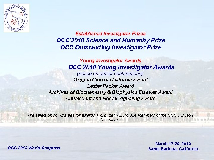 Established Investigator Prizes OCC’ 2010 Science and Humanity Prize OCC Outstanding Investigator Prize Young