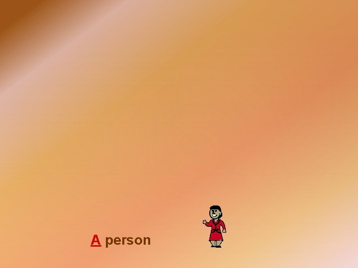 A person 