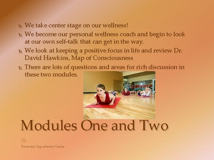  We take center stage on our wellness! We become our personal wellness coach
