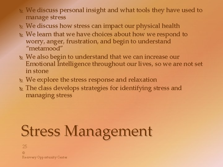  We discuss personal insight and what tools they have used to manage stress