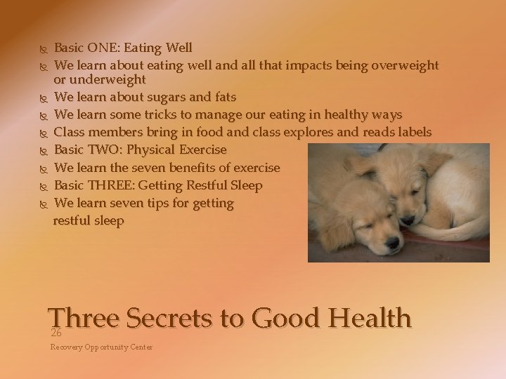  Basic ONE: Eating Well We learn about eating well and all that impacts