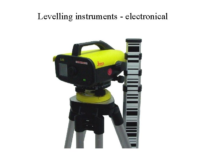 Levelling instruments - electronical 