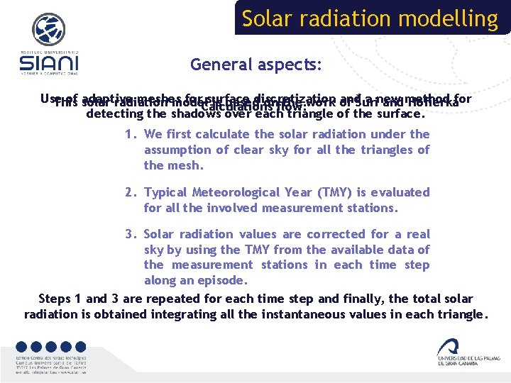 Solar radiation modelling General aspects: Use of solar adaptive meshes for surface andŠúri a