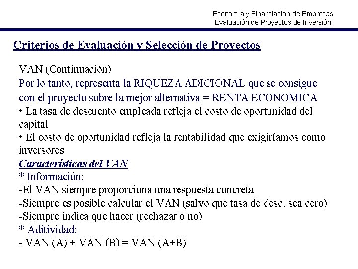 Economía y Financiación de Empresas Evaluación de Proyectos de Inversión Criterios de Evaluación y