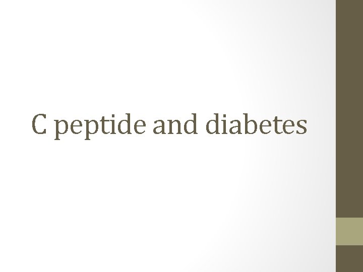 C peptide and diabetes 