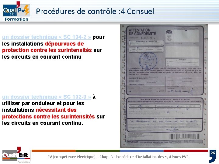 Procédures de contrôle : 4 Consuel un dossier technique « SC 134 -2 »