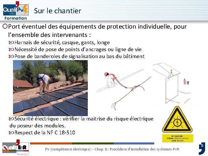 Sur le chantier ¡Port éventuel des équipements de protection individuelle, pour l’ensemble des intervenants