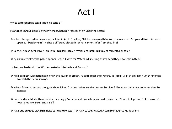 Act I What atmosphere is established in Scene 1? How does Banquo describe the