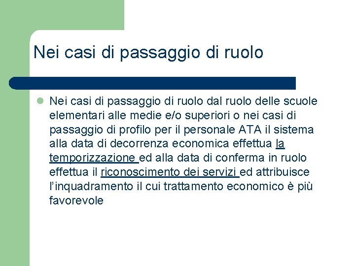 Nei casi di passaggio di ruolo l Nei casi di passaggio di ruolo dal