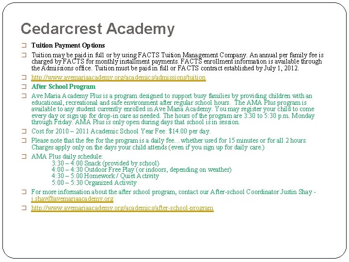 Cedarcrest Academy � Tuition Payment Options � Tuition may be paid in full or Cedarcrest Academy � Tuition Payment Options � Tuition may be paid in full or