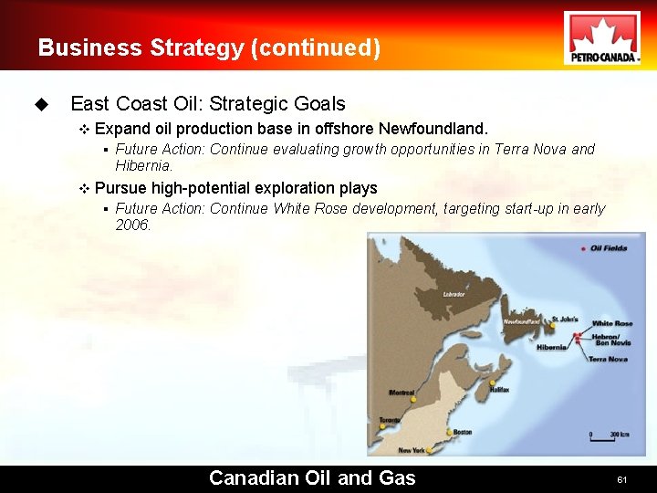 Business Strategy (continued) u East Coast Oil: Strategic Goals v Expand oil production base
