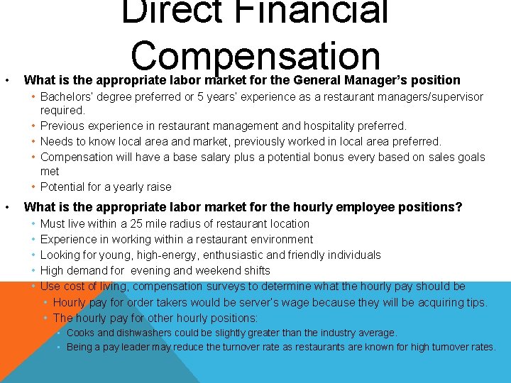  • Direct Financial Compensation What is the appropriate labor market for the General