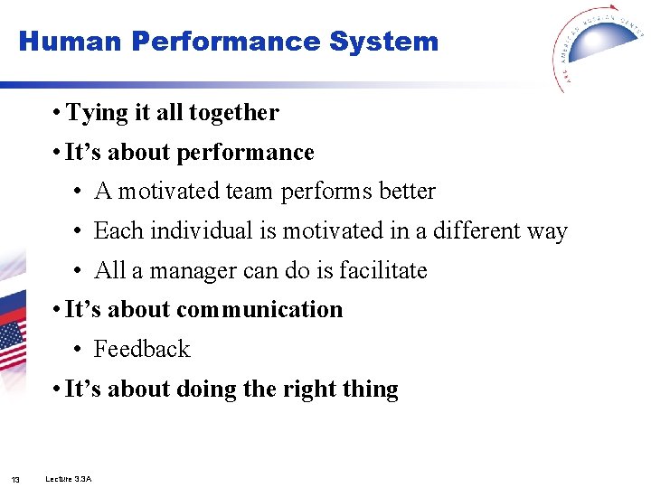 Human Performance System • Tying it all together • It’s about performance • A