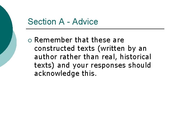 Section A - Advice ¡ Remember that these are constructed texts (written by an