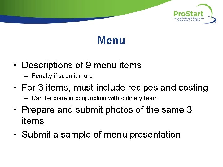 Menu • Descriptions of 9 menu items – Penalty if submit more • For