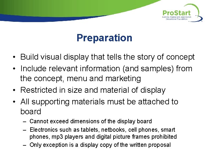 Preparation • Build visual display that tells the story of concept • Include relevant