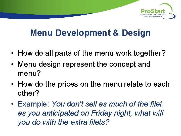 Menu Development & Design • How do all parts of the menu work together?