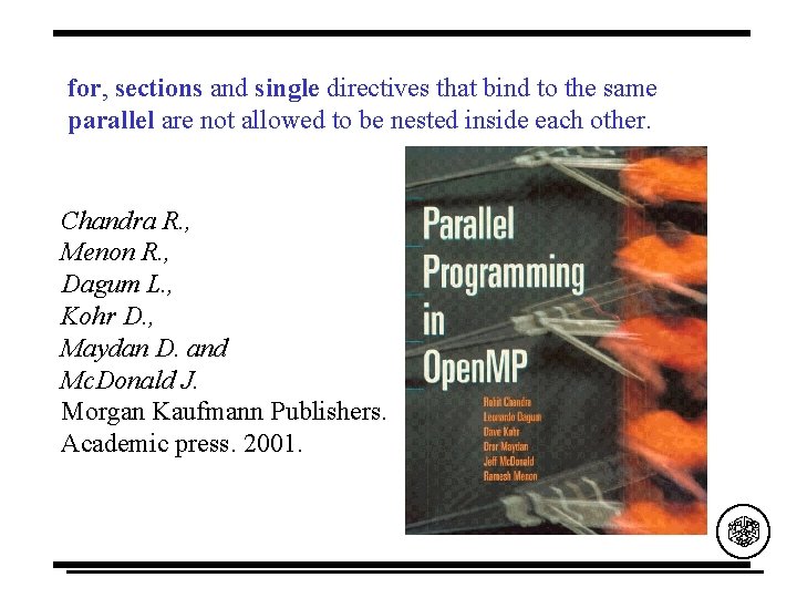 for, sections and single directives that bind to the same parallel are not allowed