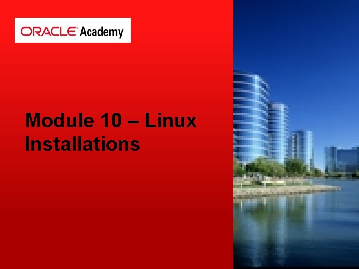 Module 10 – Linux Installations 