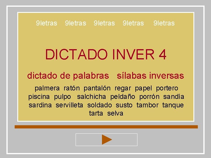 9 letras 9 letras DICTADO INVER 4 dictado de palabras sílabas inversas palmera ratón