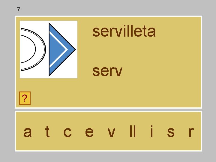 7 servilleta serv ? a t c e v ll i s r 