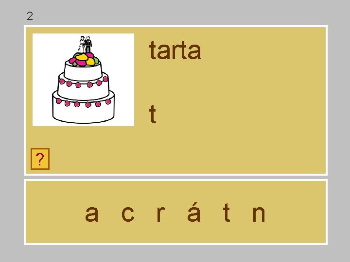 2 tarta t ? a c r á t n 