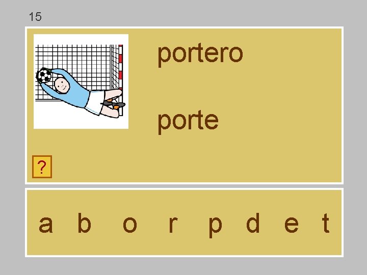 15 portero porte ? a b o r p d e t 