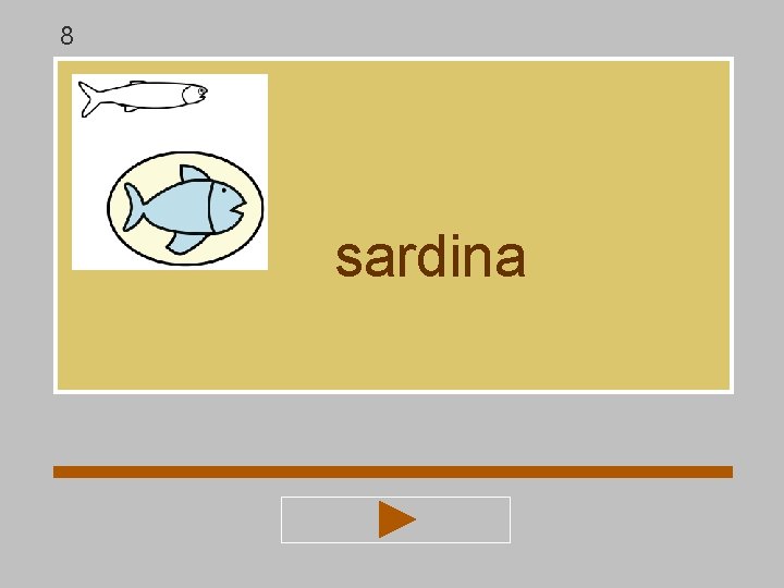 8 sardina 