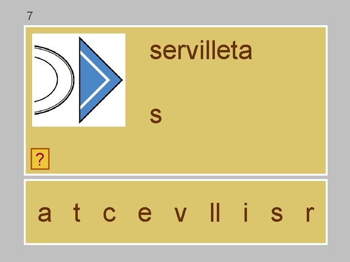 7 servilleta s ? a t c e v ll i s r 