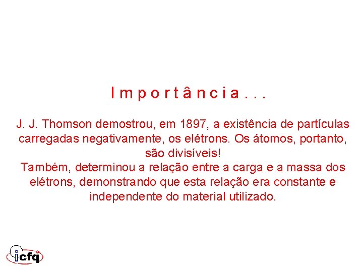 I m p o r t â n c i a. . . J. I m p o r t â n c i a. . . J.