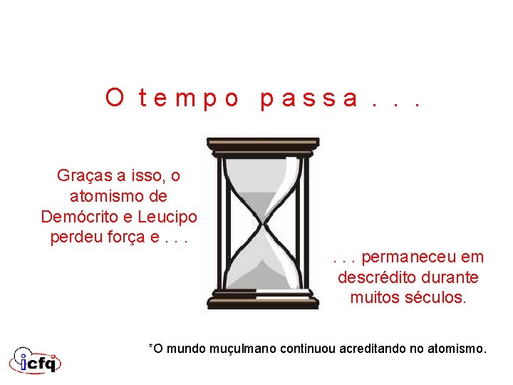 O t e m p o p a s s a . . . O t e m p o p a s s a . . .