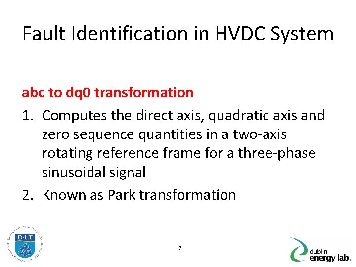 Fault Identification in HVDC System abc to dq 0 transformation 1. Computes the direct