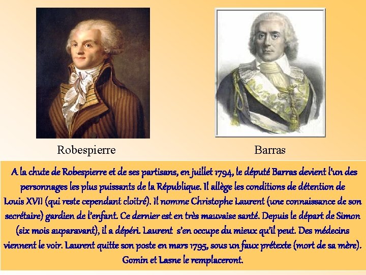 Robespierre Barras A la chute de Robespierre et de ses partisans, en juillet 1794,
