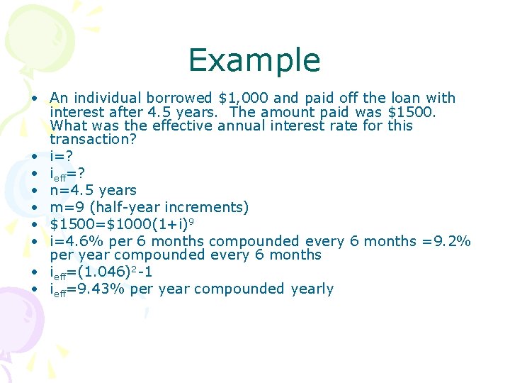 Example • An individual borrowed $1, 000 and paid off the loan with interest Example • An individual borrowed $1, 000 and paid off the loan with interest
