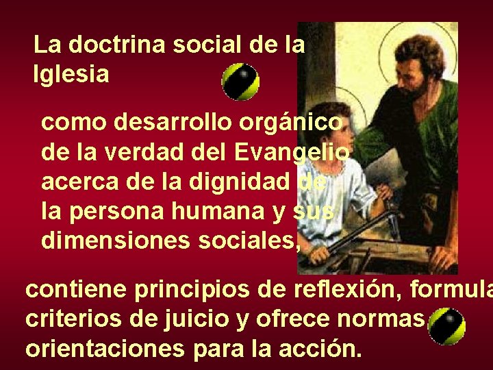 La doctrina social de la Iglesia como desarrollo orgánico de la verdad del Evangelio