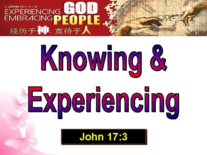 John 17 3 John 17 3 Now this