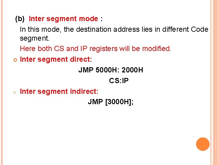  (b) Inter segment mode : In this mode, the destination address lies in