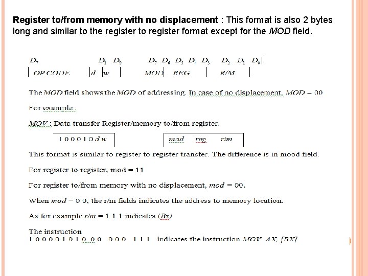 Register to/from memory with no displacement : This format is also 2 bytes long