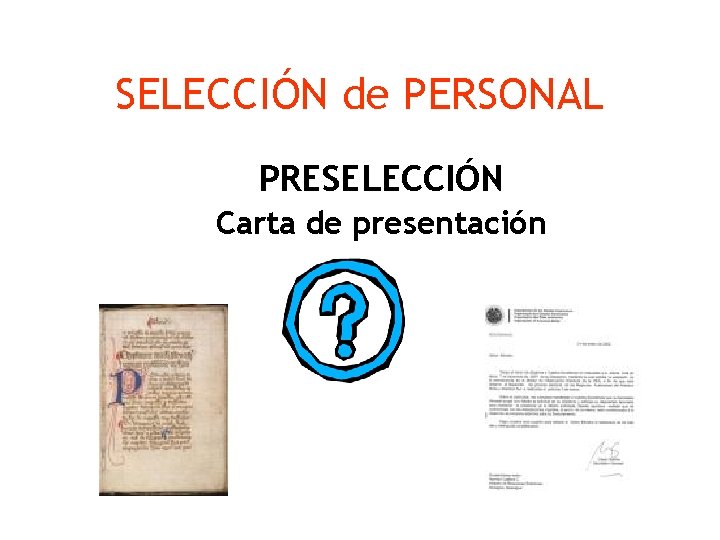 SELECCIÓN de PERSONAL PRESELECCIÓN Carta de presentación 