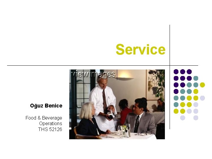 Service Oğuz Benice Food & Beverage Operations THS 52126 