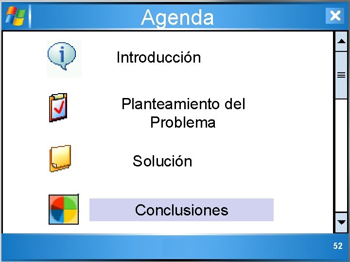 Agenda Introducción Planteamiento del Problema Solución Conclusiones 52 