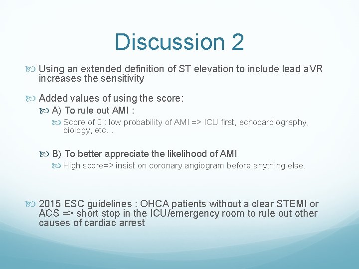 Discussion 2 Using an extended definition of ST elevation to include lead a. VR