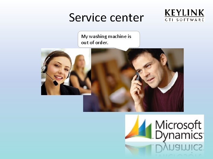 Service center My washing machine is out of order. 