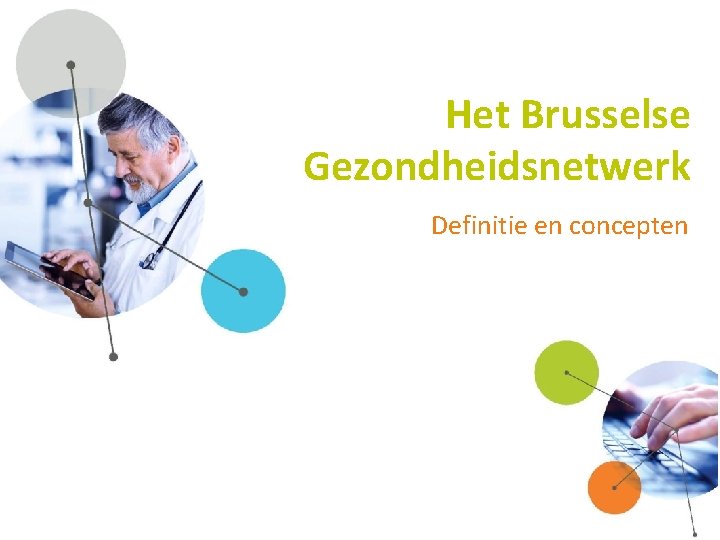 Het Brusselse Gezondheidsnetwerk Definitie en concepten 