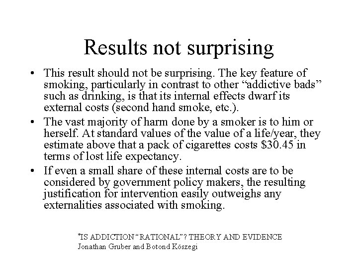 Results not surprising • This result should not be surprising. The key feature of