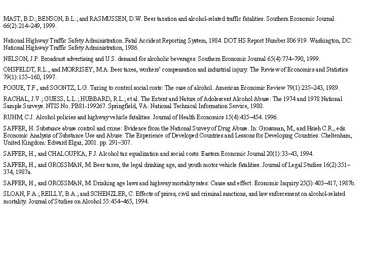 MAST, B. D. ; BENSON, B. L. ; and RASMUSSEN, D. W. Beer taxation